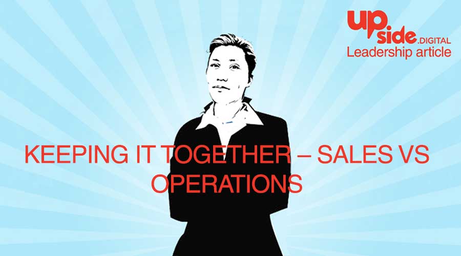 Keeping it together - Sales vs Operations